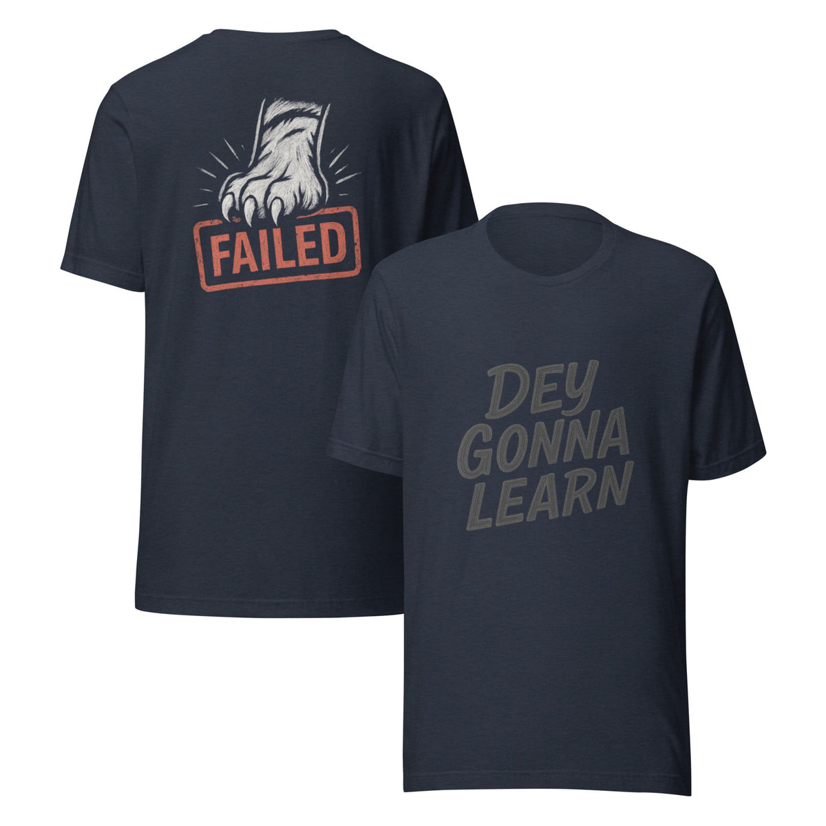 Dey Gonna Learn T-Shirt | Chalkboard Style with Tiger Paw | Elite - Bluegrass Elite Apparel LLC