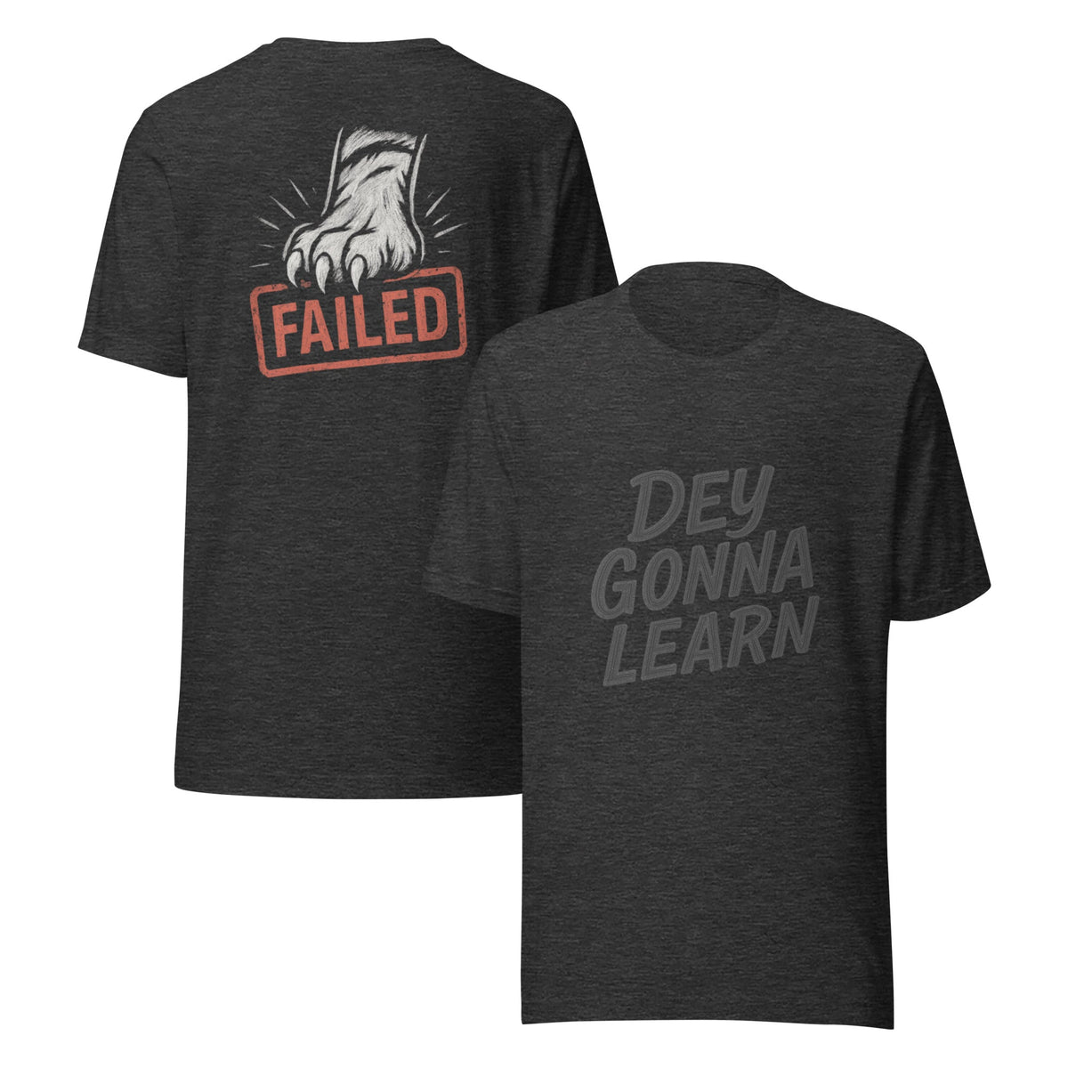 Dey Gonna Learn T-Shirt | Chalkboard Style with Tiger Paw | Elite - Bluegrass Elite Apparel LLC