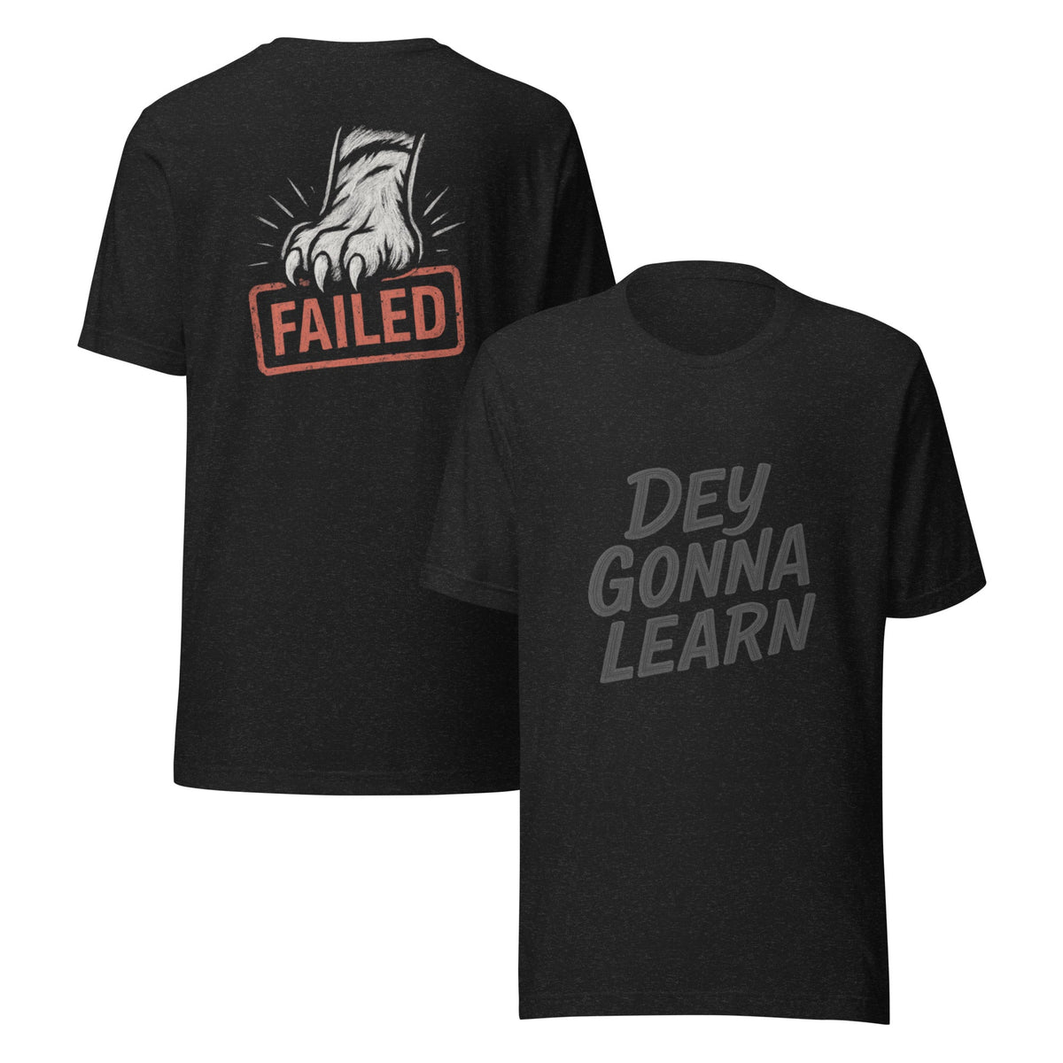 Dey Gonna Learn T-Shirt | Chalkboard Style with Tiger Paw | Elite - Bluegrass Elite Apparel LLC