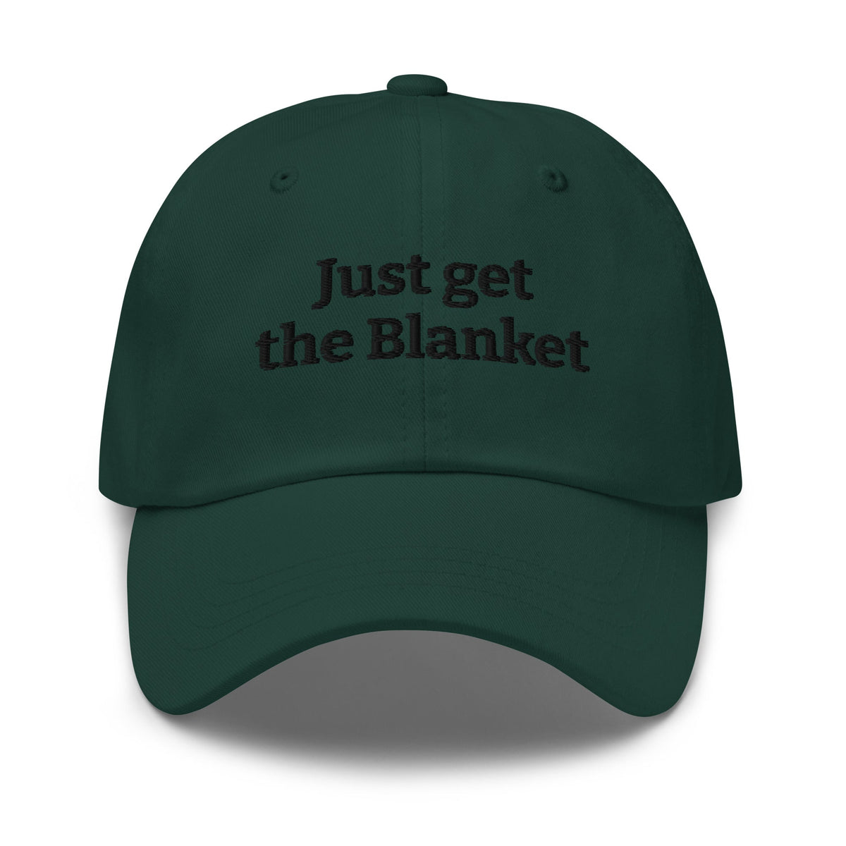 Just Get the Blanket Hat | Romance Reader Dad Hat - Bluegrass Elite Apparel LLC