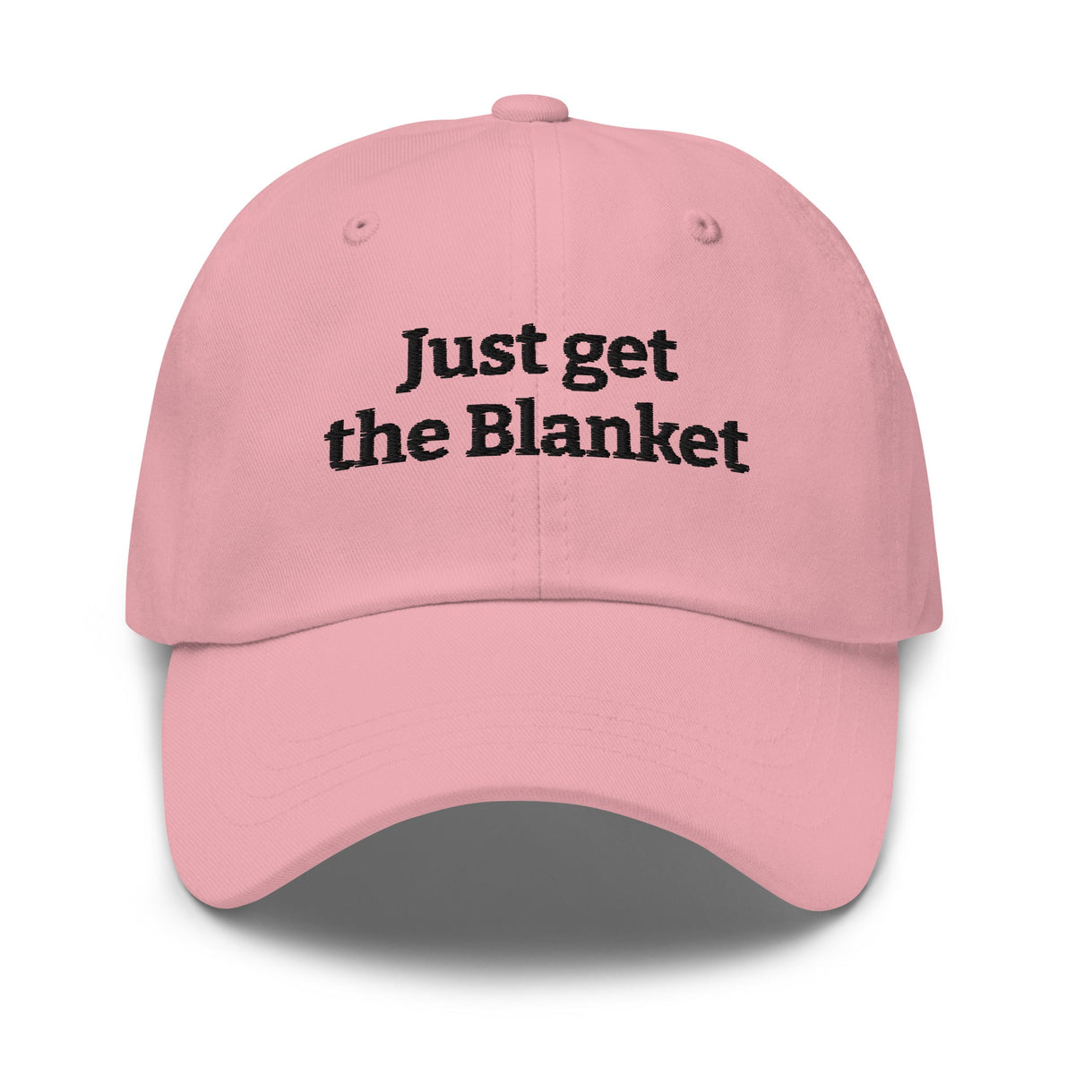 Just Get the Blanket Hat | Romance Reader Dad Hat - Bluegrass Elite Apparel LLC