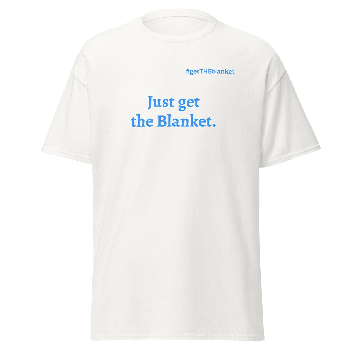 Just Get the Blanket Summer Tee | De De Cox Collection - Bluegrass Elite Apparel LLC