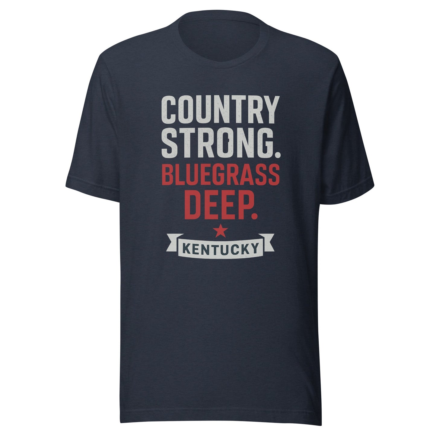 Kentucky Country Strong Tee | Bluegrass Deep Roots | Classic - Bluegrass Elite Apparel LLC