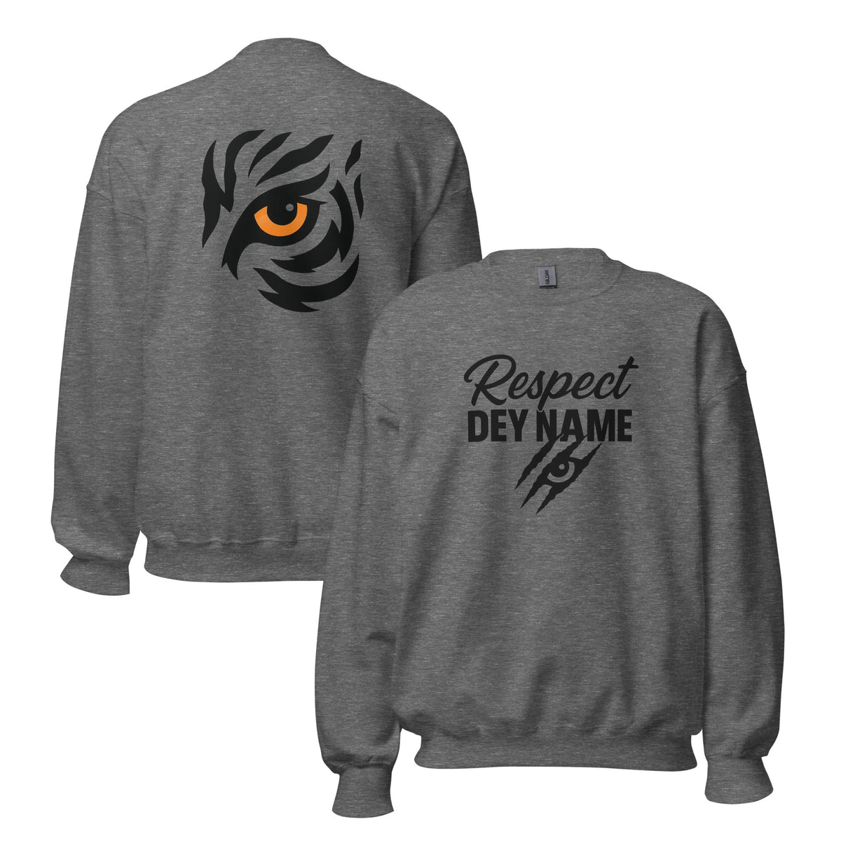 Respect Dey Name Sweatshirt | Fierce Tiger Eye Design | Unisex Fit - Bluegrass Elite Apparel LLC
