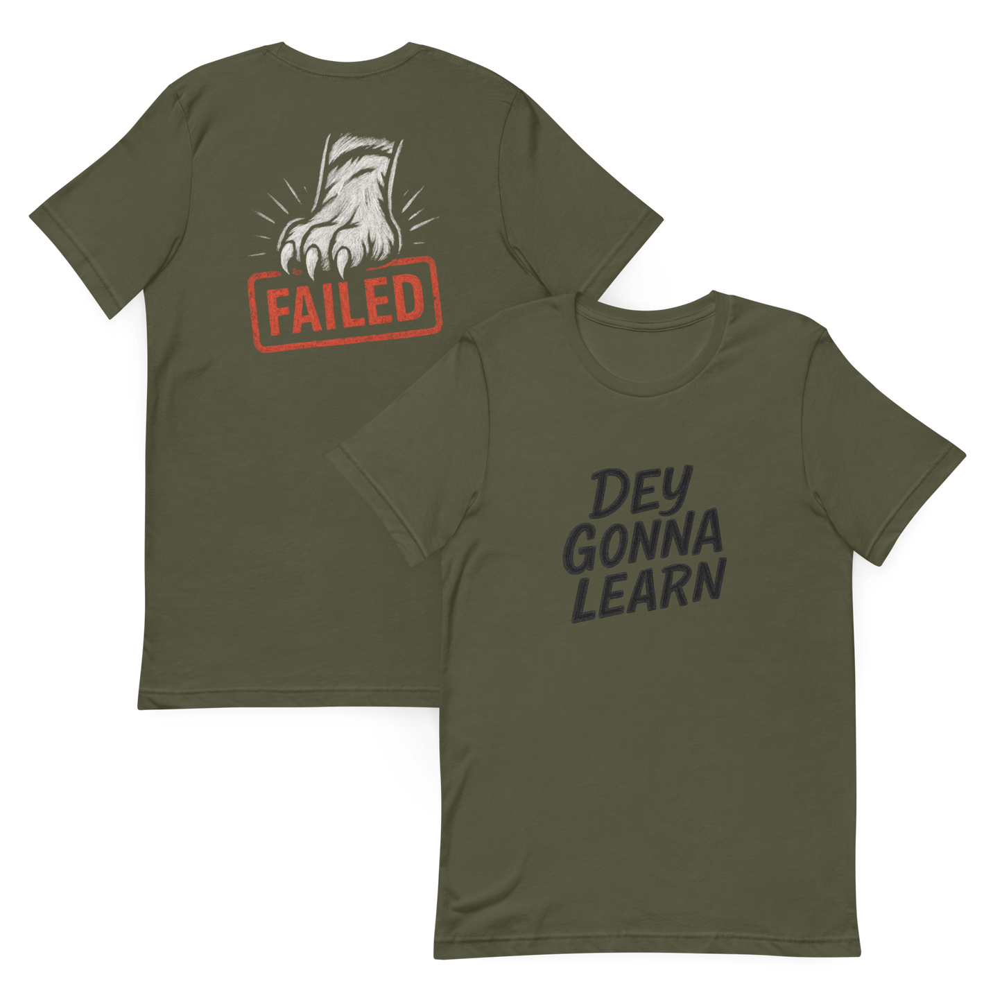 Dey Gonna Learn T-Shirt – Chalkboard Style with Tiger Paw Back