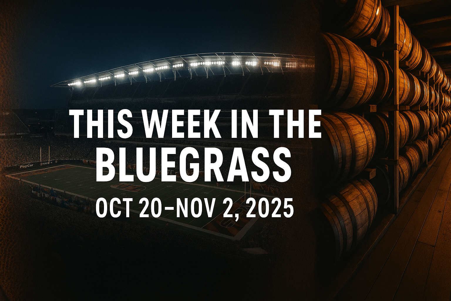 Bengals edge Steelers; UK falls in OT + Bourbon picks - Bluegrass Elite Apparel LLC