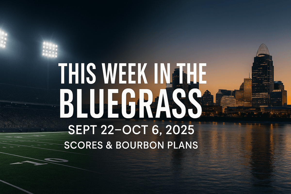 Bengals stumble; UK bye — Bourbon plans Sept 22–Oct 6 - Bluegrass Elite Apparel LLC
