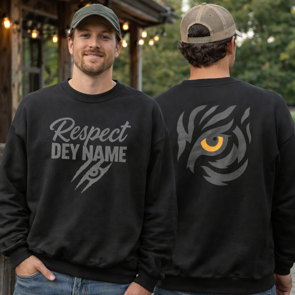 Respect Dey Name Sweatshirt | Fierce Tiger Eye Design | Unisex Fit