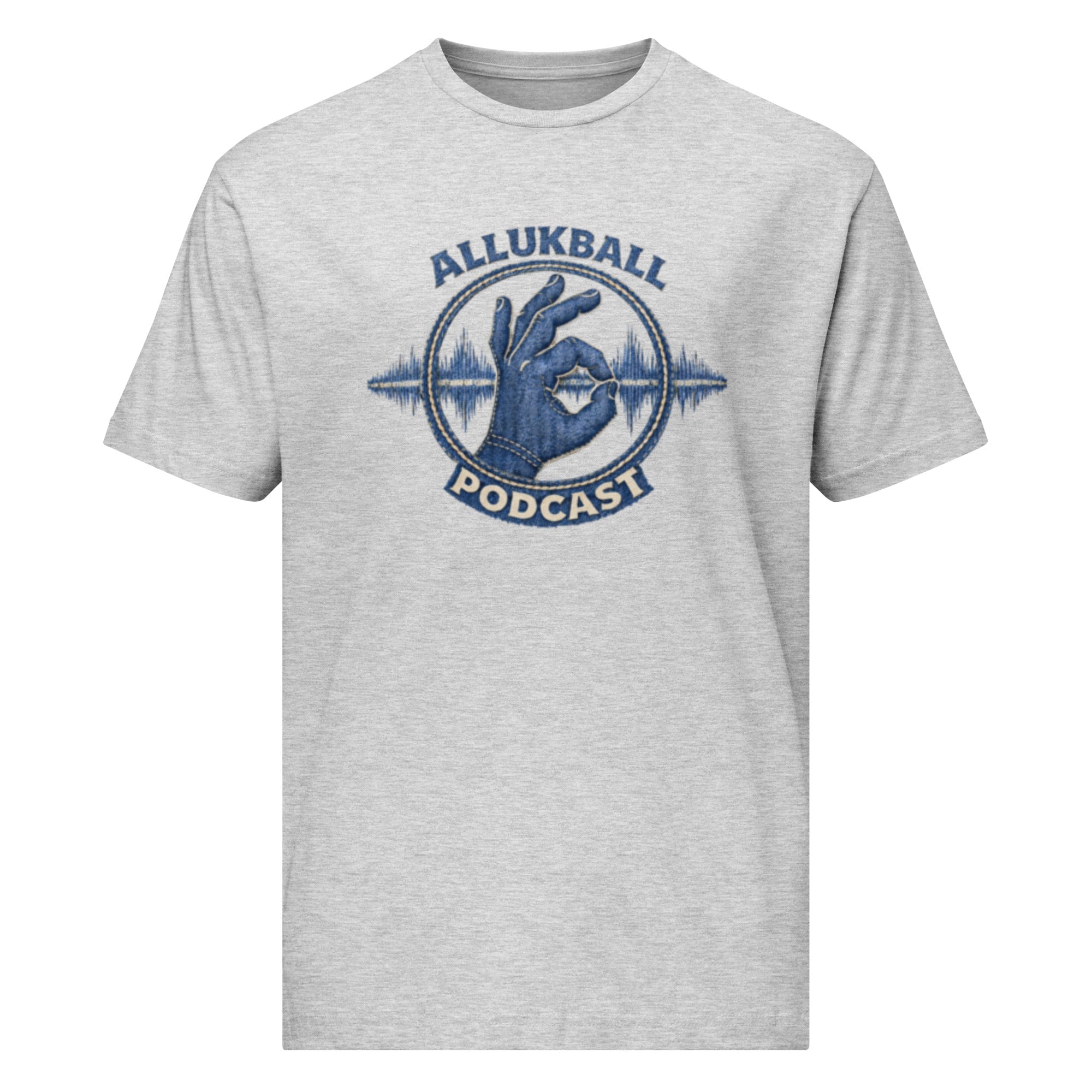 AllUKBALL Podcast Fine Jersey Tee | Denim OK Hand Audio Design - Bluegrass Elite Apparel LLC