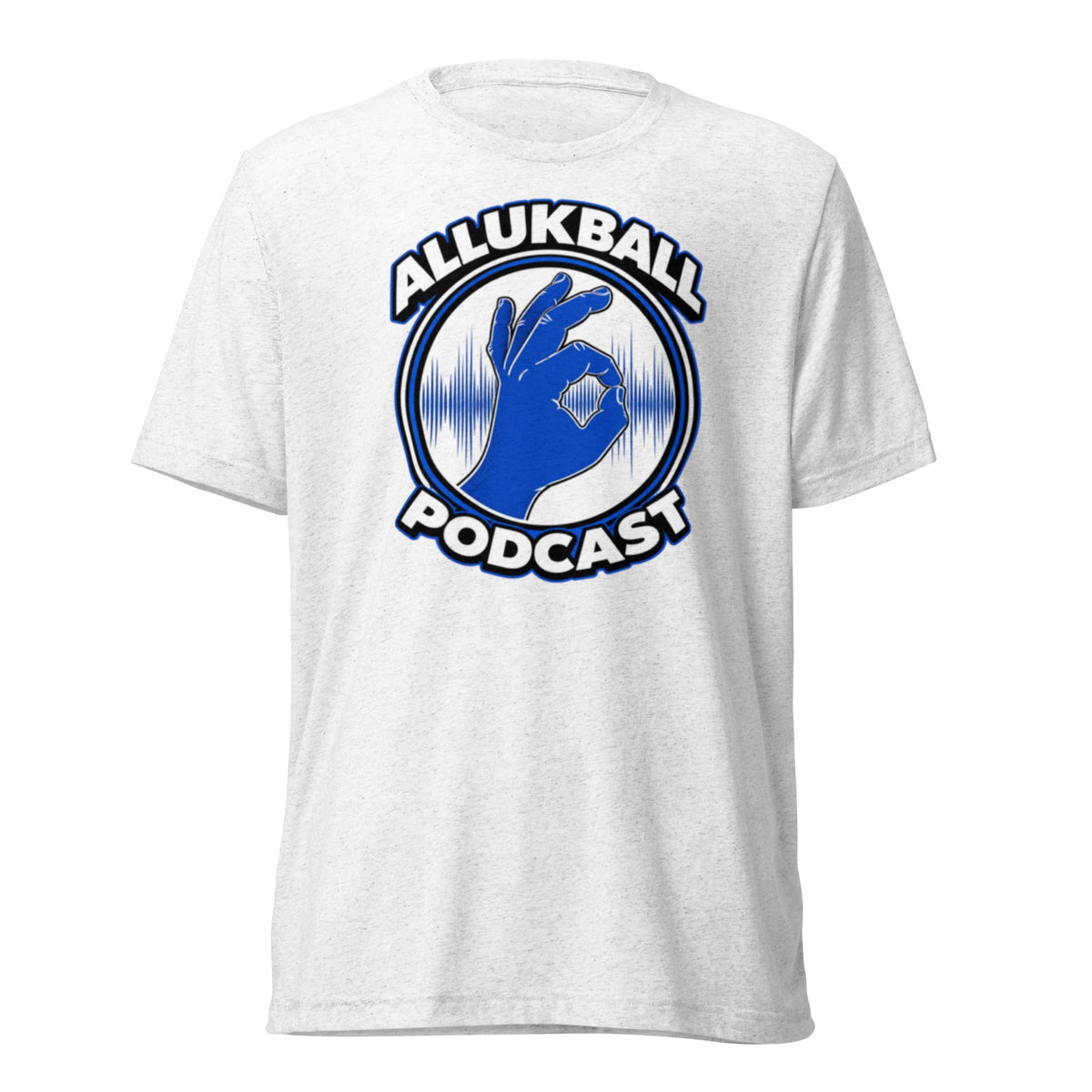 ALLUKBALL Podcast T-Shirt | Signature Hand Logo | Elite Tri-Blend - Bluegrass Elite Apparel LLC
