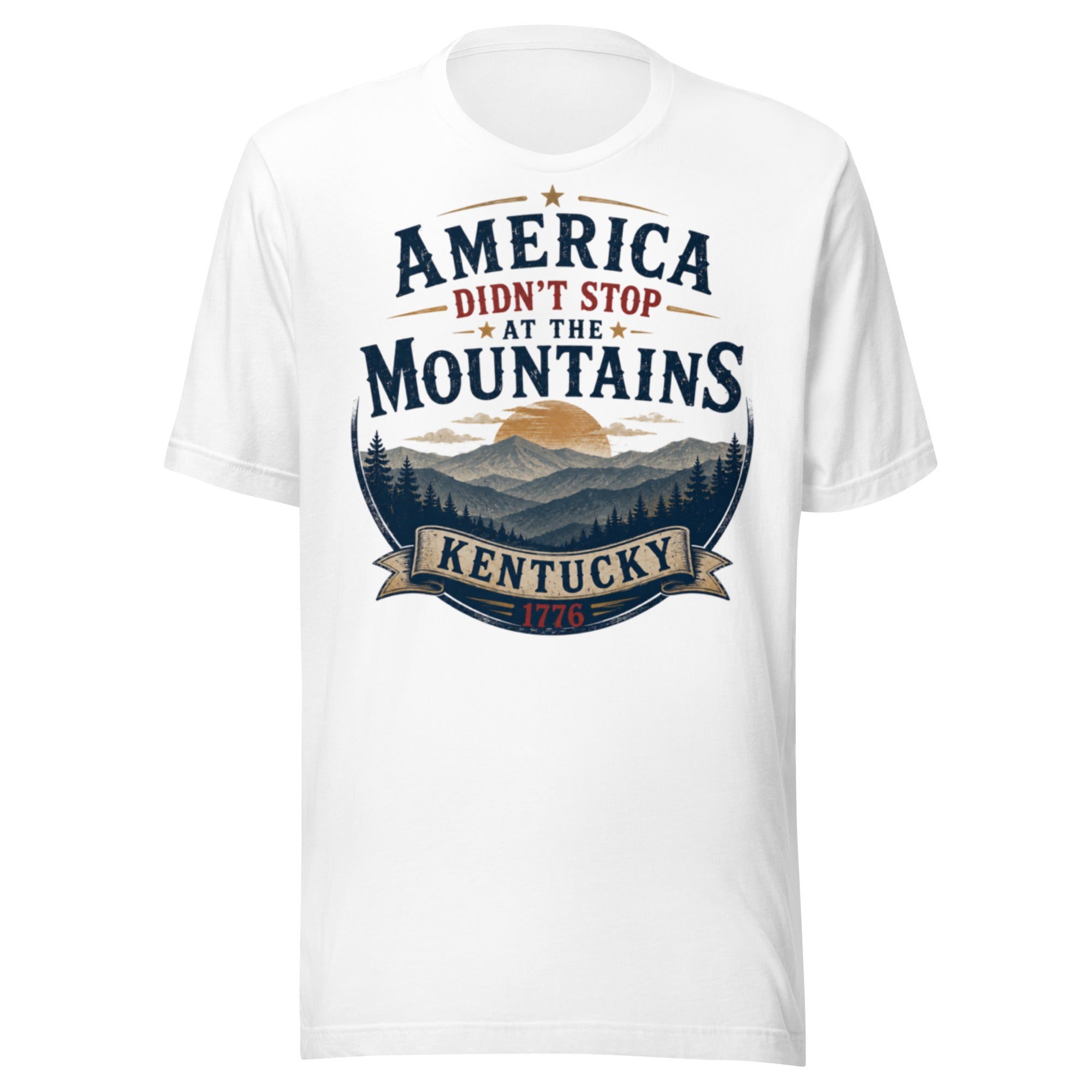 America Didn't Stop at the Mountains T-Shirt | Appalachian Ridge Heritage Design | Classic - Bluegrass Elite Apparel LLC