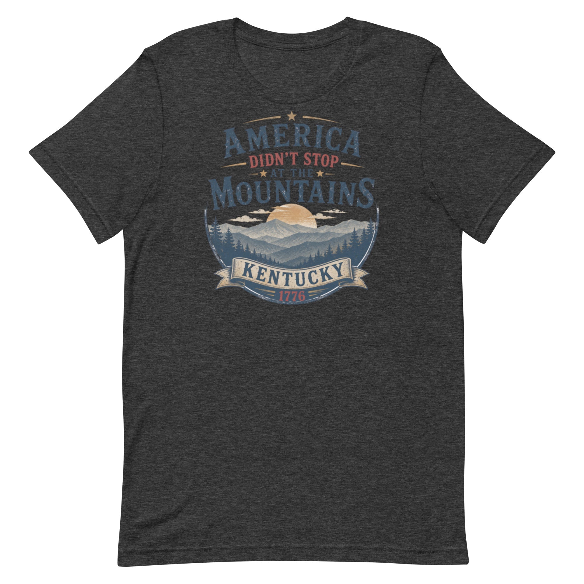 America Didn't Stop at the Mountains T-Shirt | Appalachian Ridge Heritage Design | Classic - Bluegrass Elite Apparel LLC