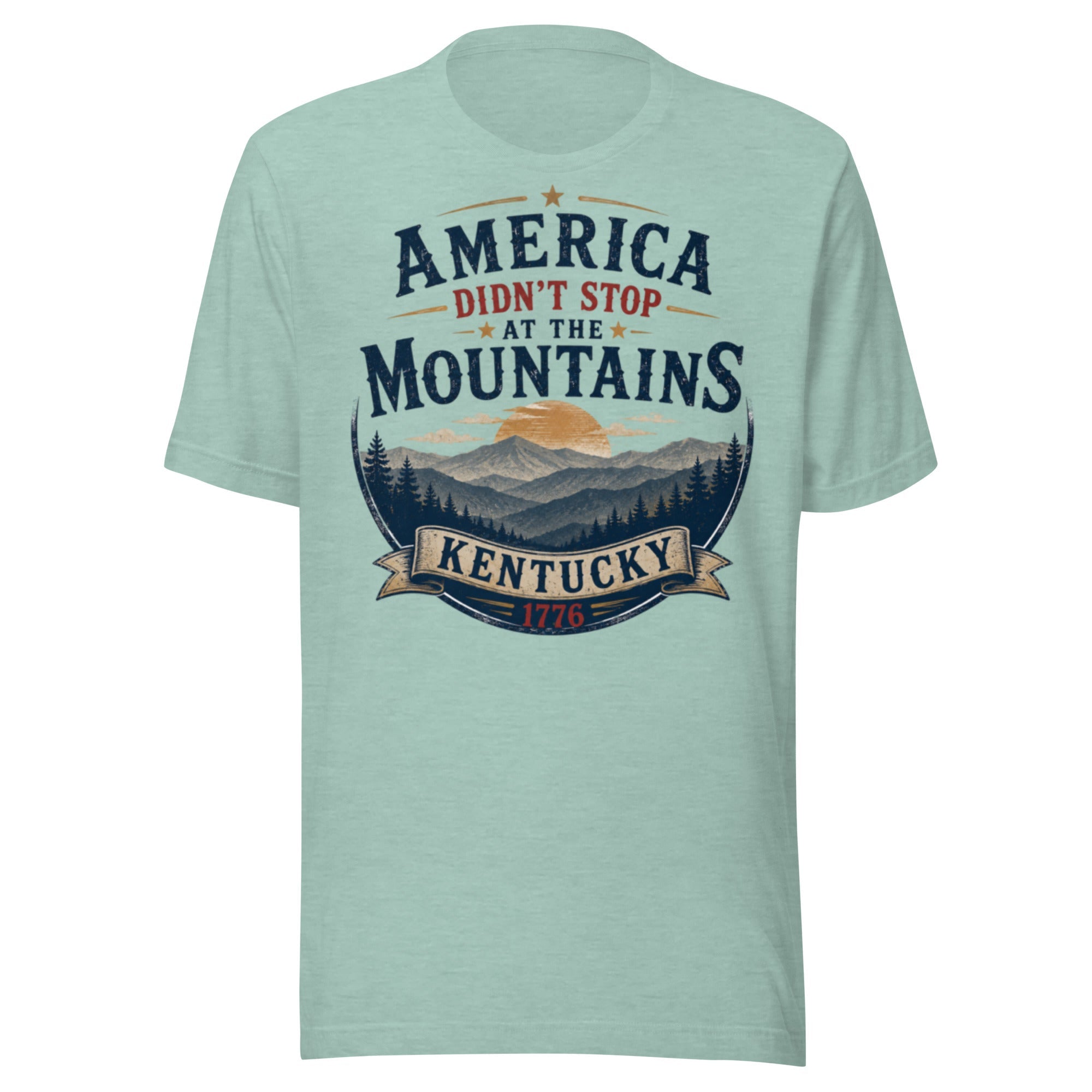 America Didn't Stop at the Mountains T-Shirt | Appalachian Ridge Heritage Design | Classic - Bluegrass Elite Apparel LLC