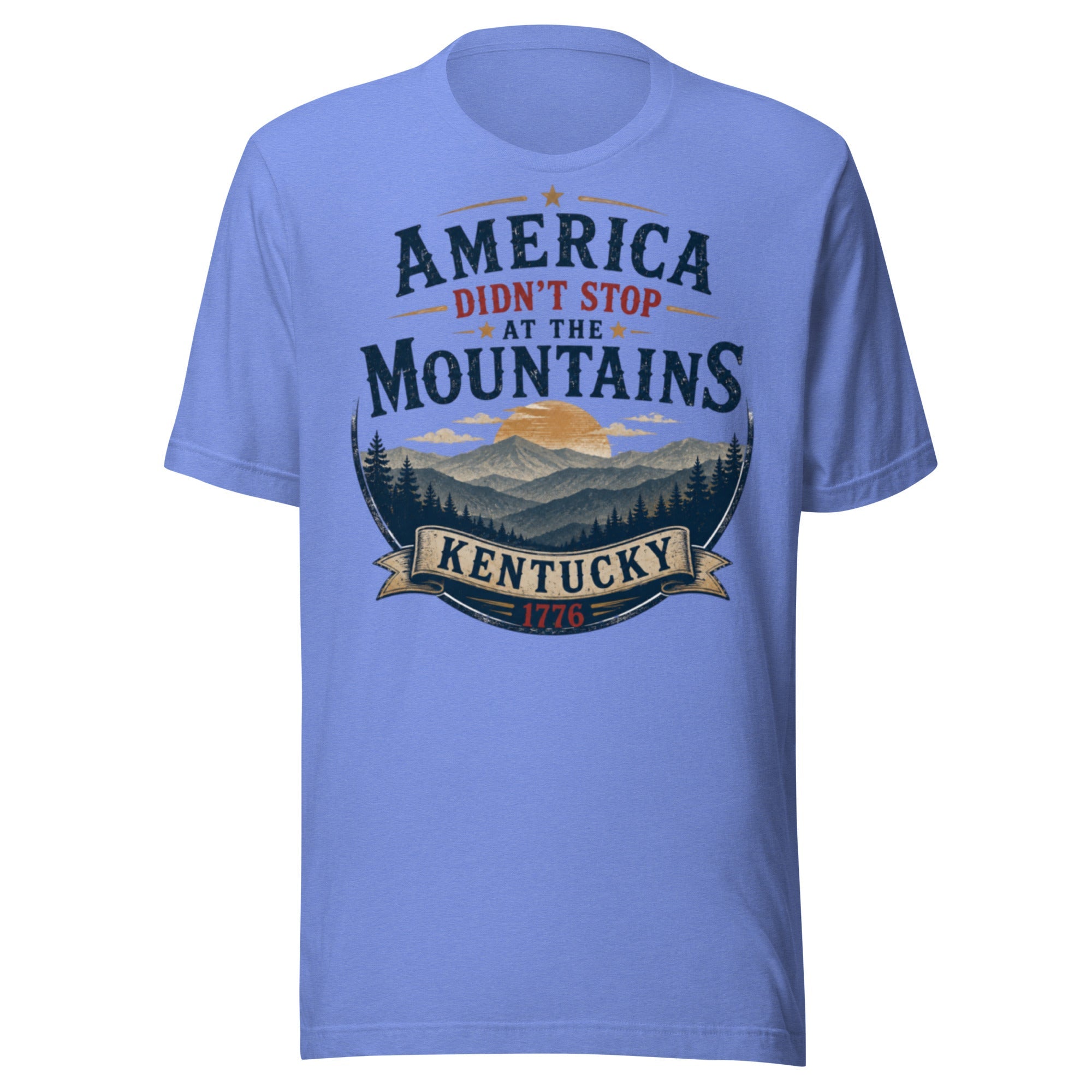 America Didn't Stop at the Mountains T-Shirt | Appalachian Ridge Heritage Design | Classic - Bluegrass Elite Apparel LLC