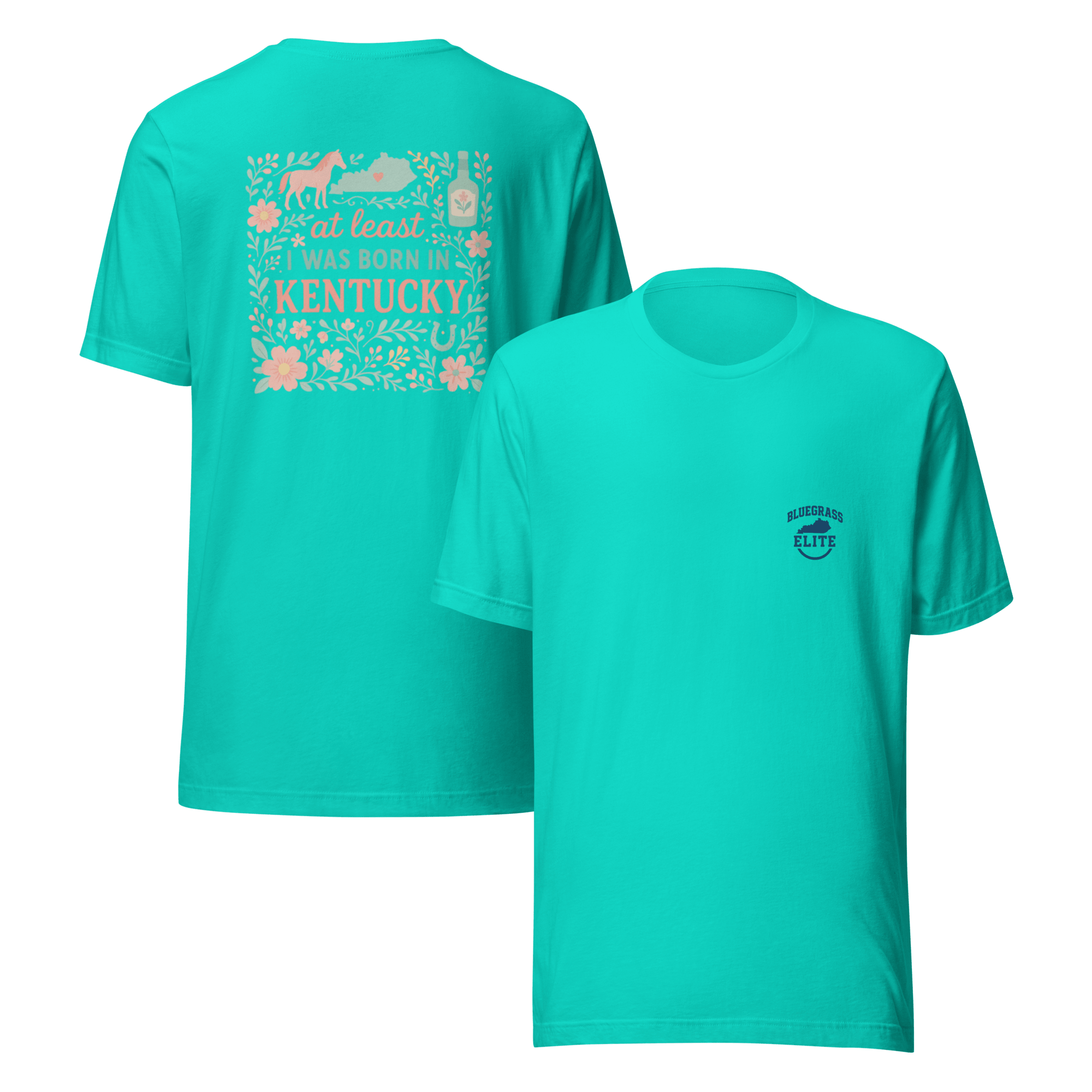 At Least I Was Born in Kentucky T-Shirt | Bluegrass Pride | Elite Tri - Blend - Bluegrass Elite Apparel LLC