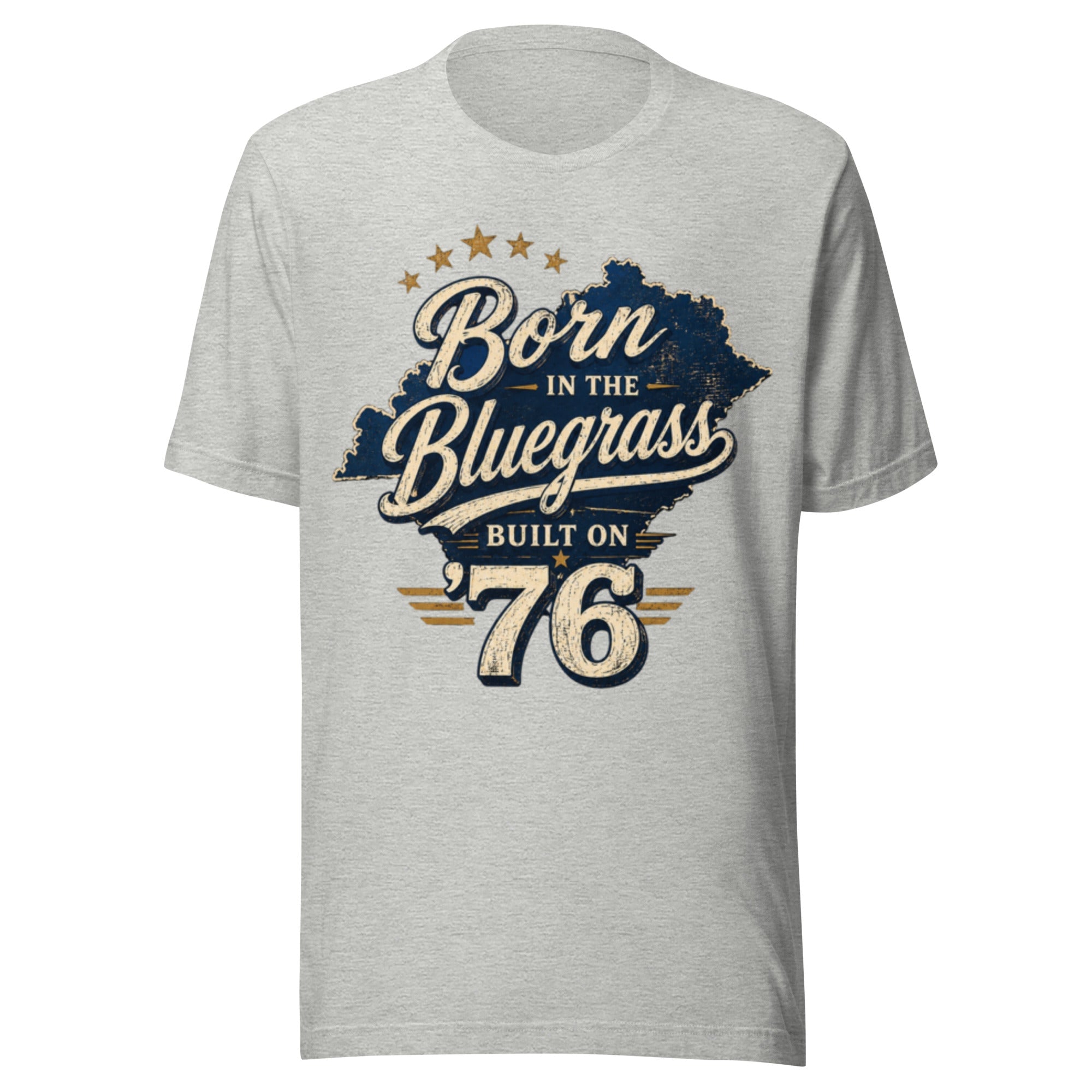 Born in the Bluegrass, Built on '76 T-Shirt | Vintage Script State Design | Classic - Bluegrass Elite Apparel LLC