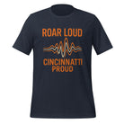 Cincinnati Football T-Shirt | Roar Loud Cincinnati Proud Design | Classic Cotton - Bluegrass Elite Apparel LLC
