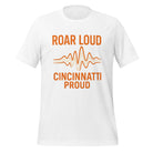Cincinnati Football T-Shirt | Roar Loud Cincinnati Proud Design | Classic Cotton - Bluegrass Elite Apparel LLC