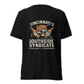 Cincinnati’s South Side Syndicate T-Shirt | Kentucky’s Jungle Faithful | Elite Tri - Blend - Bluegrass Elite Apparel LLC