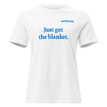Get the Blanket Tee Summer - Bluegrass Elite Apparel LLC