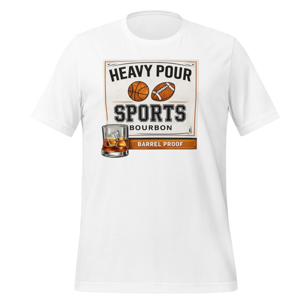 Heavy Pour Sports Bourbon T-Shirt | Barrel Proof Design | Classic - Bluegrass Elite Apparel LLC