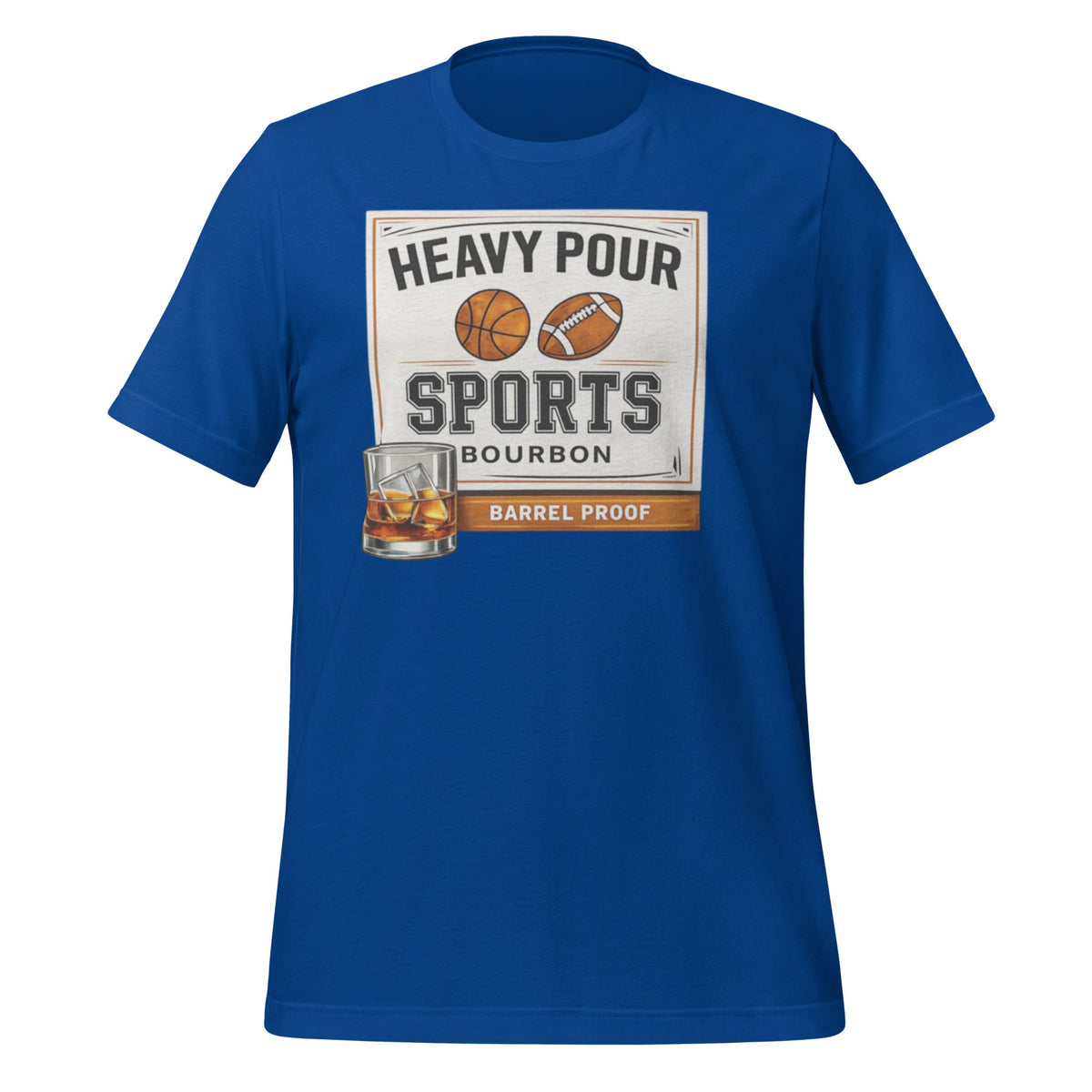 Heavy Pour Sports Bourbon T-Shirt | Barrel Proof Design | Classic - Bluegrass Elite Apparel LLC