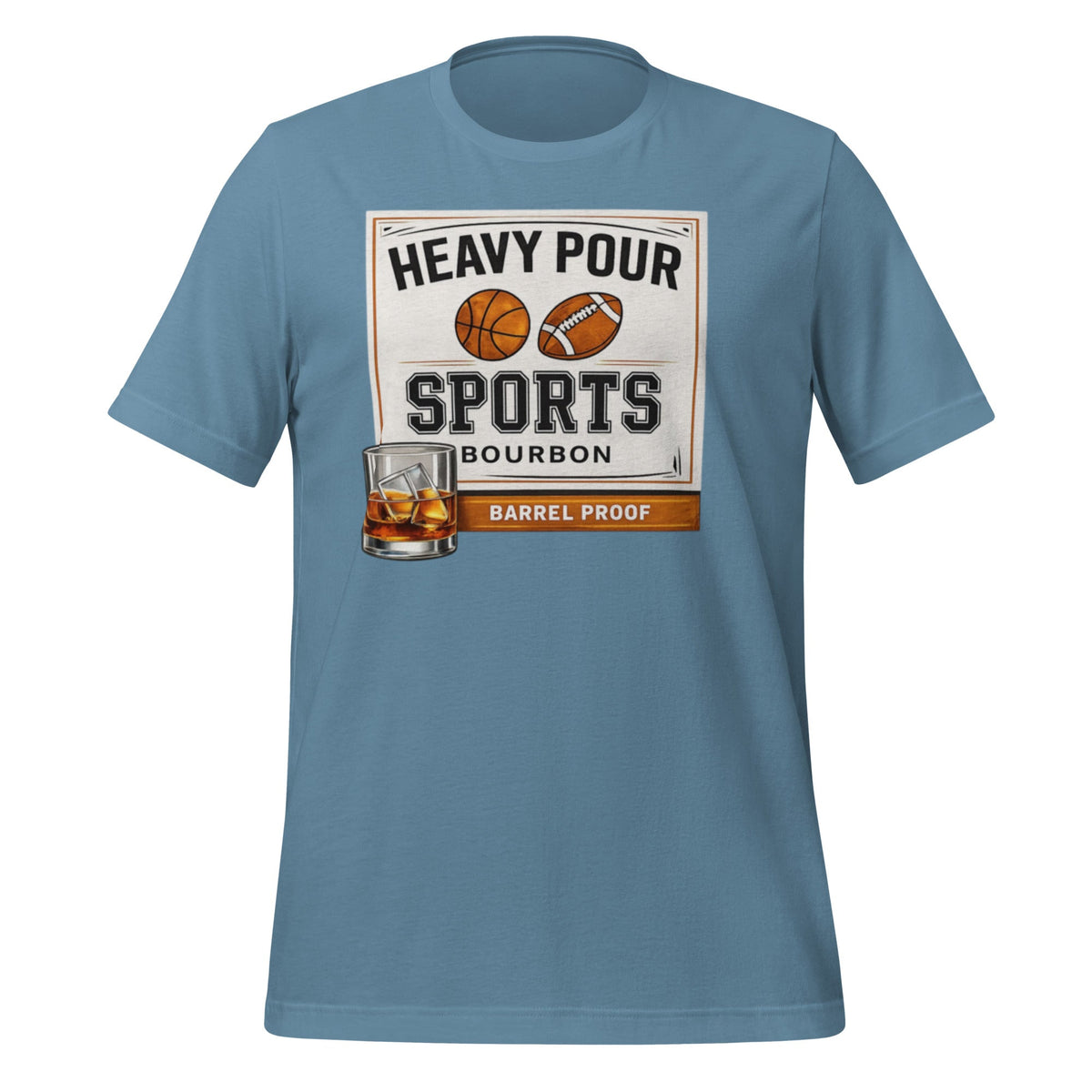 Heavy Pour Sports Bourbon T-Shirt | Barrel Proof Design | Classic - Bluegrass Elite Apparel LLC