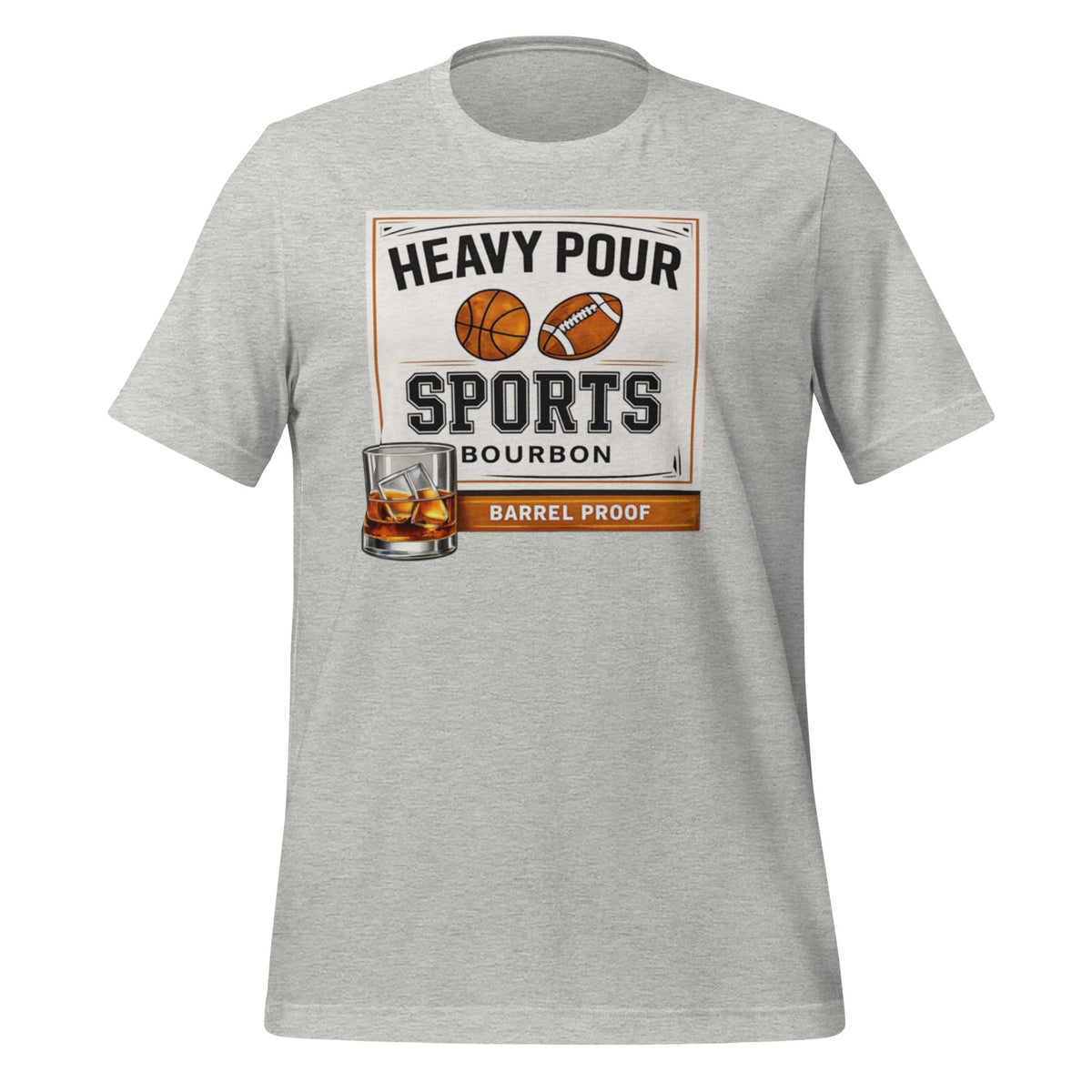 Heavy Pour Sports Bourbon T-Shirt | Barrel Proof Design | Classic - Bluegrass Elite Apparel LLC