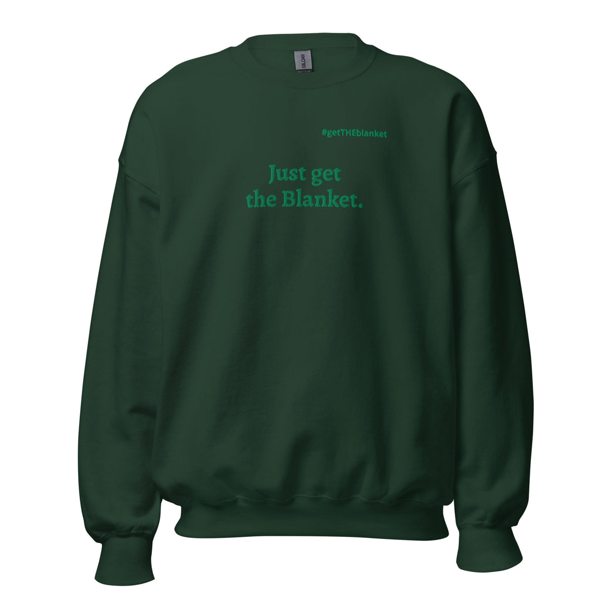 Just Get the Blanket Sweatshirt | Winter Romance Reader Sweatshirt - Bluegrass Elite Apparel LLC