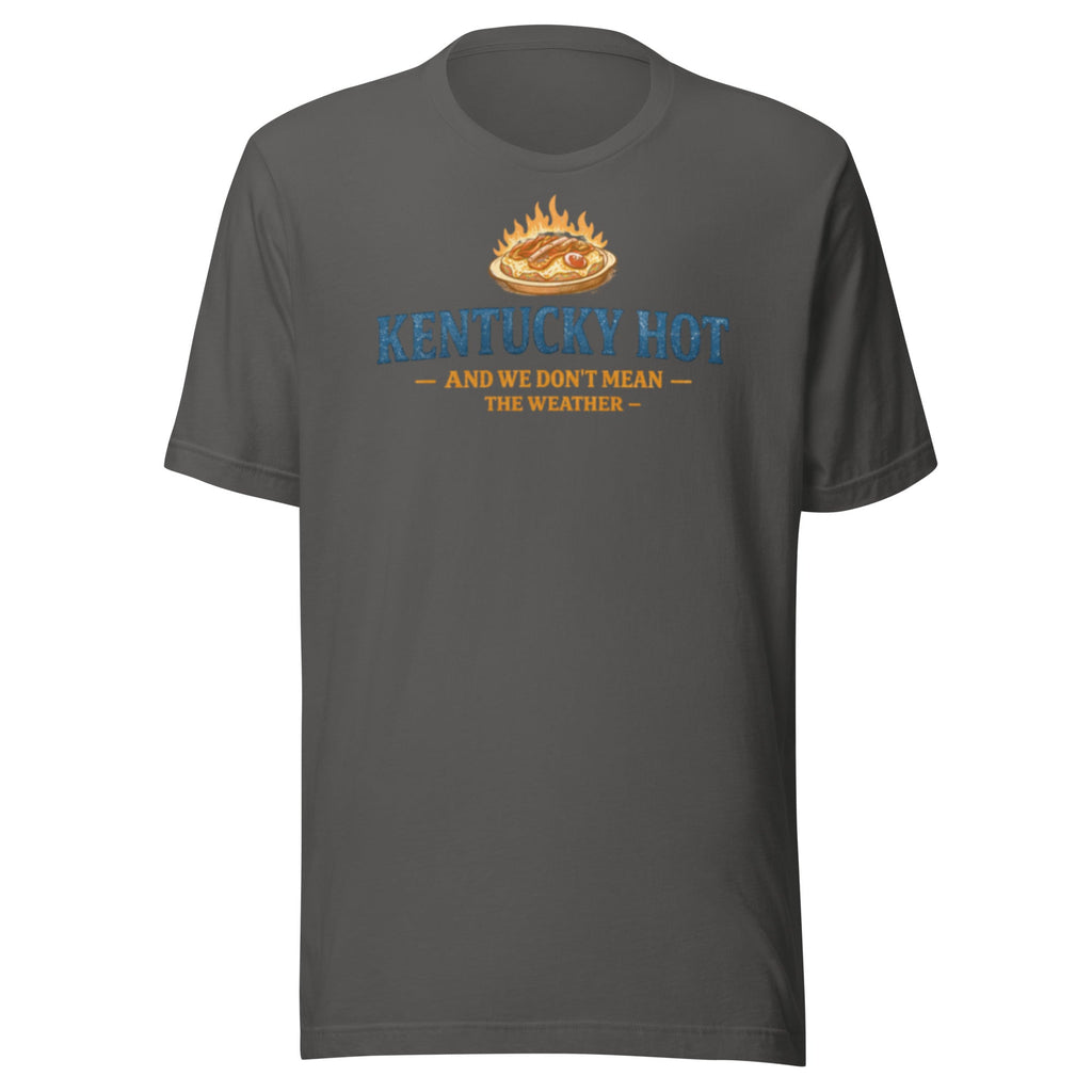 Kentucky Hot Humor Shirt | Bold Statement Graphic Design | Classic - Bluegrass Elite Apparel LLC