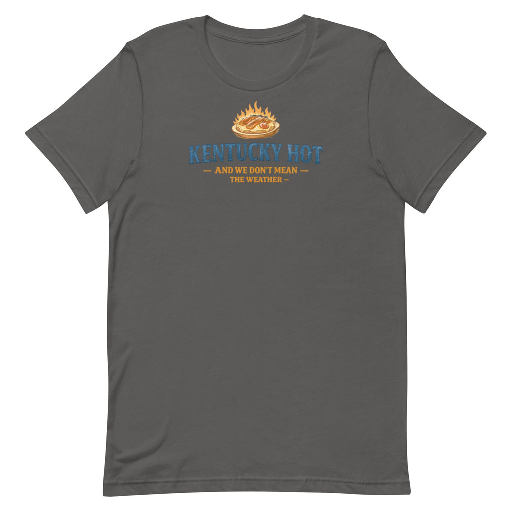 Kentucky Hot Humor Shirt | Bold Statement Graphic Design | Classic - Bluegrass Elite Apparel LLC