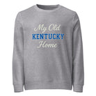 My Old Kentucky Home Sweatshirt | Organic Cotton Comfort | Eco Edition - Bluegrass Elite Apparel LLC