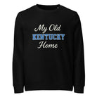 My Old Kentucky Home Sweatshirt | Organic Cotton Comfort | Eco Edition - Bluegrass Elite Apparel LLC