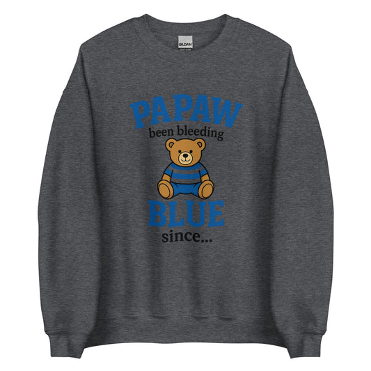 Papaw Sweatshirt | Been Bleeding Blue Since Teddy Bear | Classic - Bluegrass Elite Apparel LLC