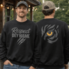 Respect Dey Name Sweatshirt | Fierce Tiger Eye Design | Unisex Fit - Bluegrass Elite Apparel LLC