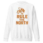 Rule the North Sweatshirt | Bold Tiger Pride Design | Classic - Bluegrass Elite Apparel LLC