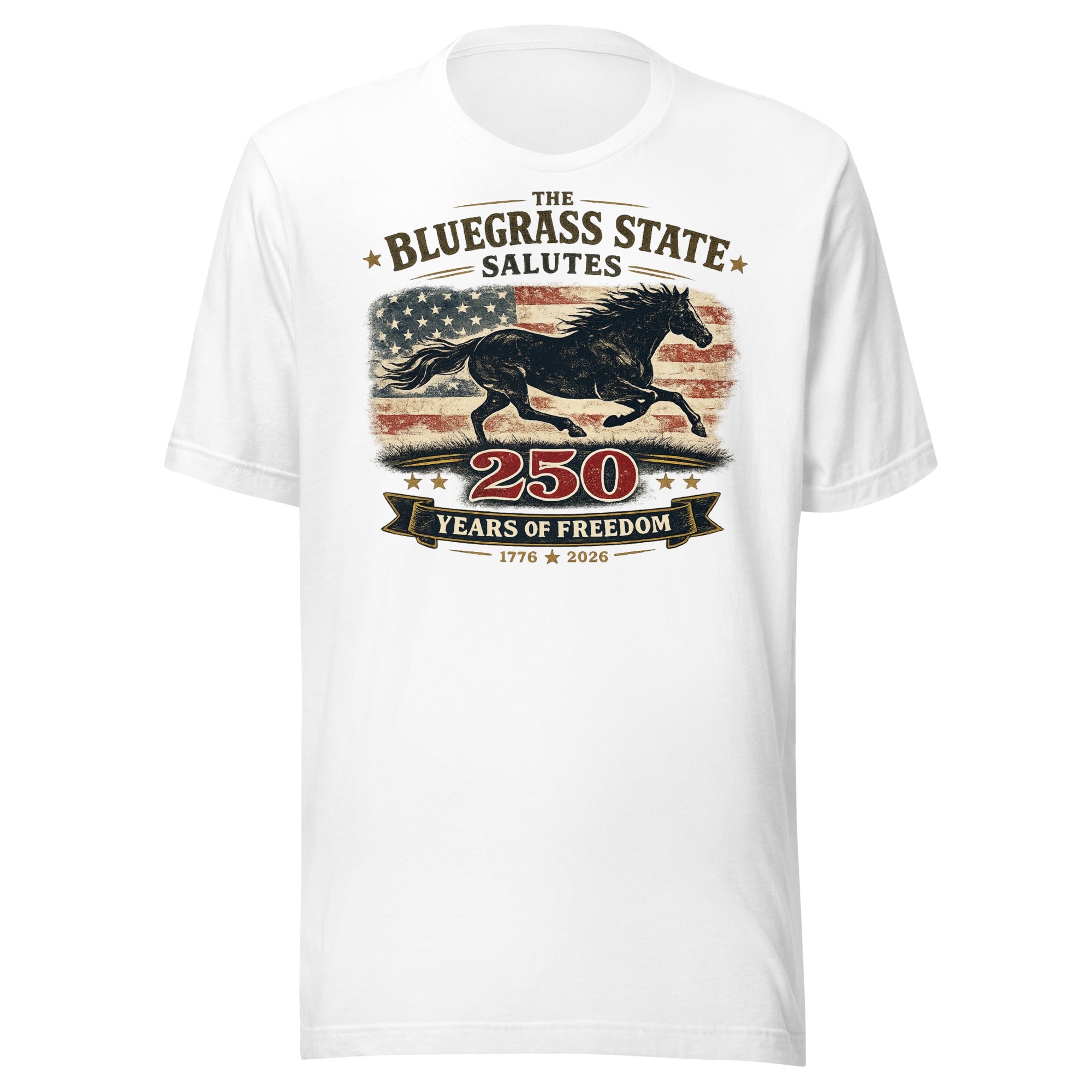 The Bluegrass State Salutes 250 Years of Freedom T-Shirt | Running Horse Heritage Design | Classic - Bluegrass Elite Apparel LLC