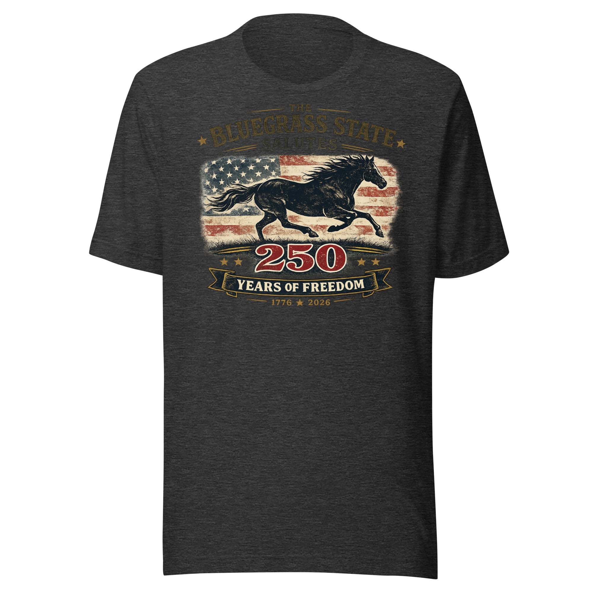 The Bluegrass State Salutes 250 Years of Freedom T-Shirt | Running Horse Heritage Design | Classic - Bluegrass Elite Apparel LLC