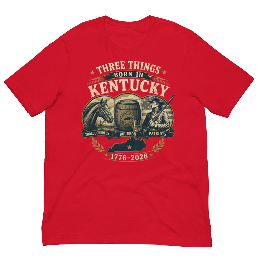 Three Things Born in Kentucky Heritage T-Shirt | Thoroughbreds Bourbon Patriots Design | Classic - Bluegrass Elite Apparel LLC