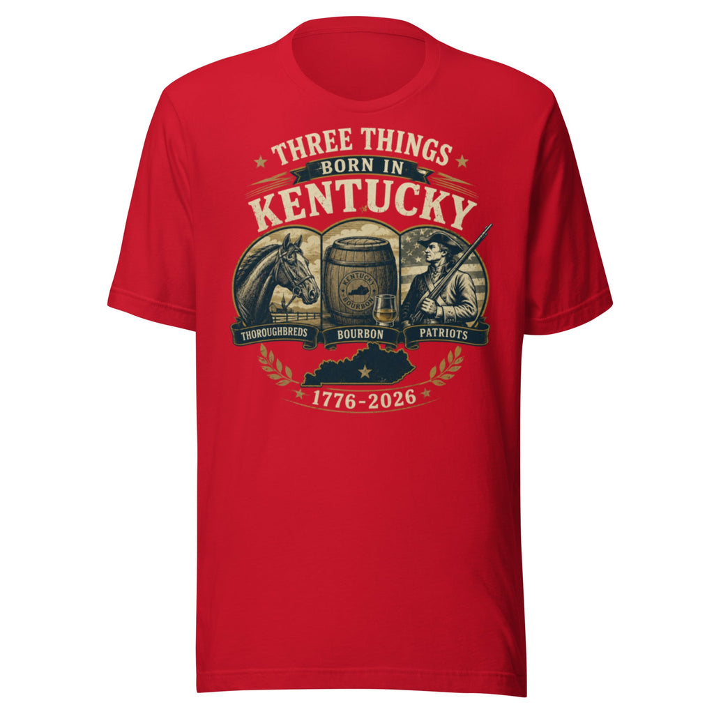 Three Things Born in Kentucky Heritage T-Shirt | Thoroughbreds Bourbon Patriots Design | Classic - Bluegrass Elite Apparel LLC